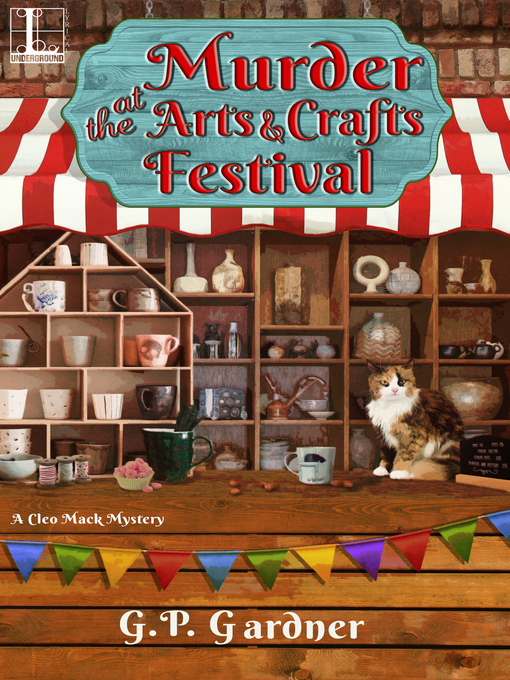 Title details for Murder at the Arts and Crafts Festival by G.P. Gardner - Available